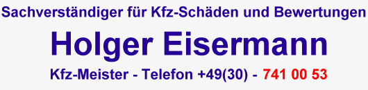 Holger Eisermann Kfz.Meister - Mitglied im Verband der Kfz.-Sachverständigen Berlin-Brandenburg e.V.